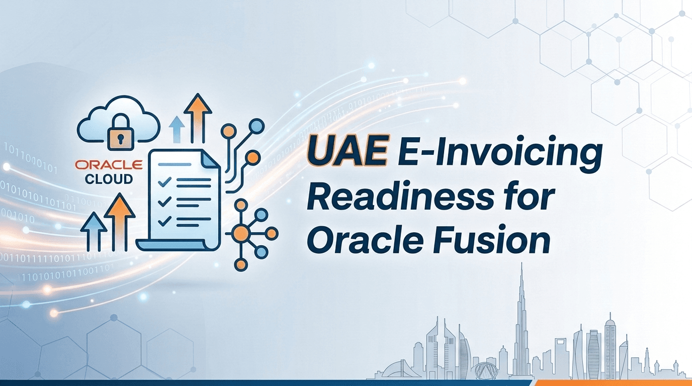 UAE e-invoicing readiness for Oracle Fusion Cloud ERP, PINT AE and ASP integration